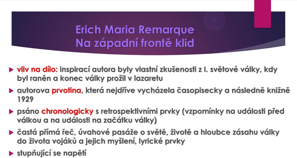 časopisecky a následně kniţně 1929 psáno chronologicky s retrospektivními prvky (vzpomínky na události před