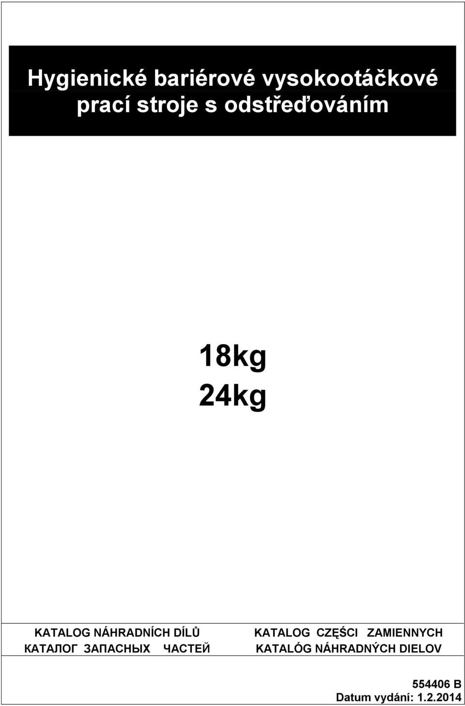 KATALOG CZĘŚCI ZAMIENNYCH КАТАЛОГ ЗАПАСНЫХ ЧАСТЕЙ