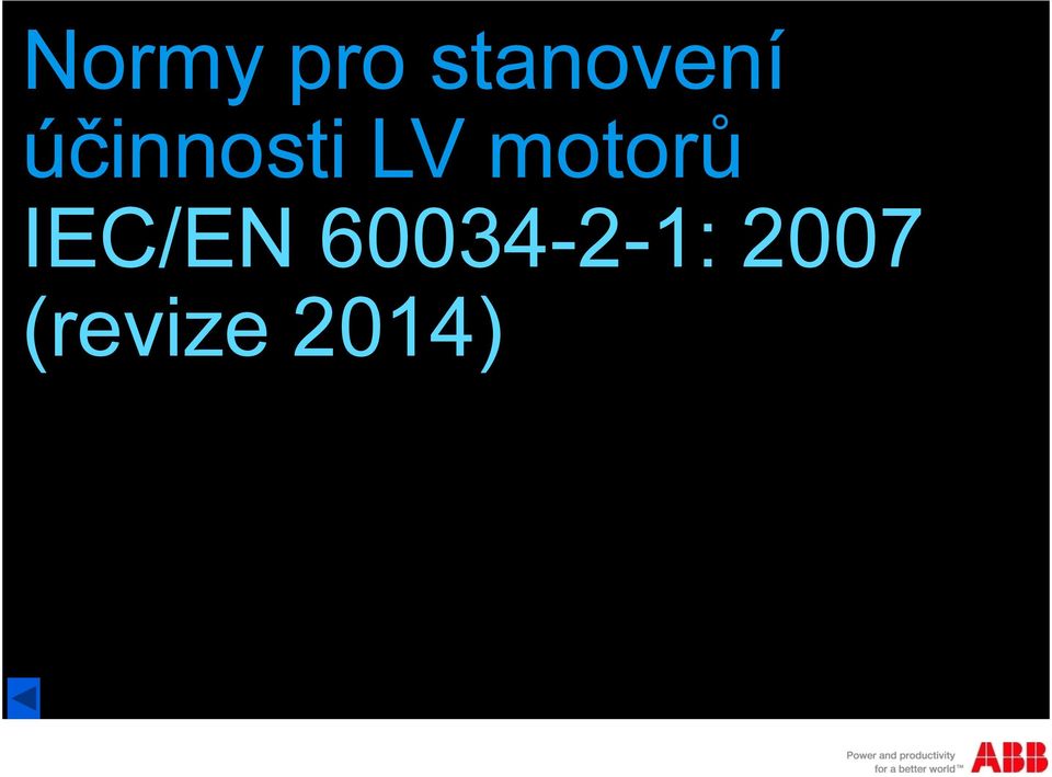 účinnosti LV