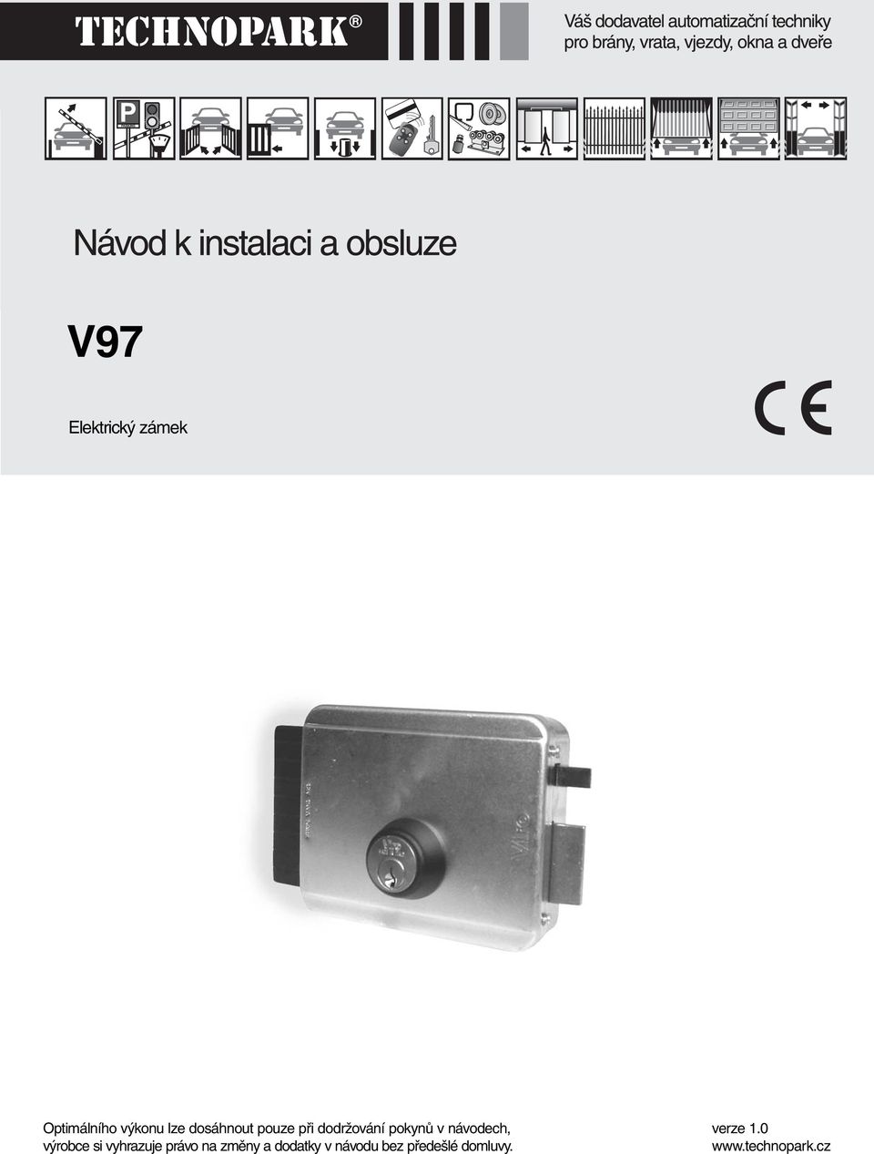 návodech, výrobce si vyhrazuje právo na změny a