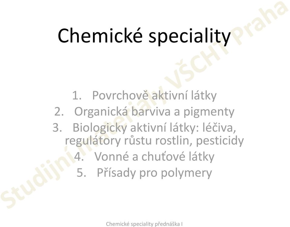 Biologicky aktivní látky: léčiva, regulátory