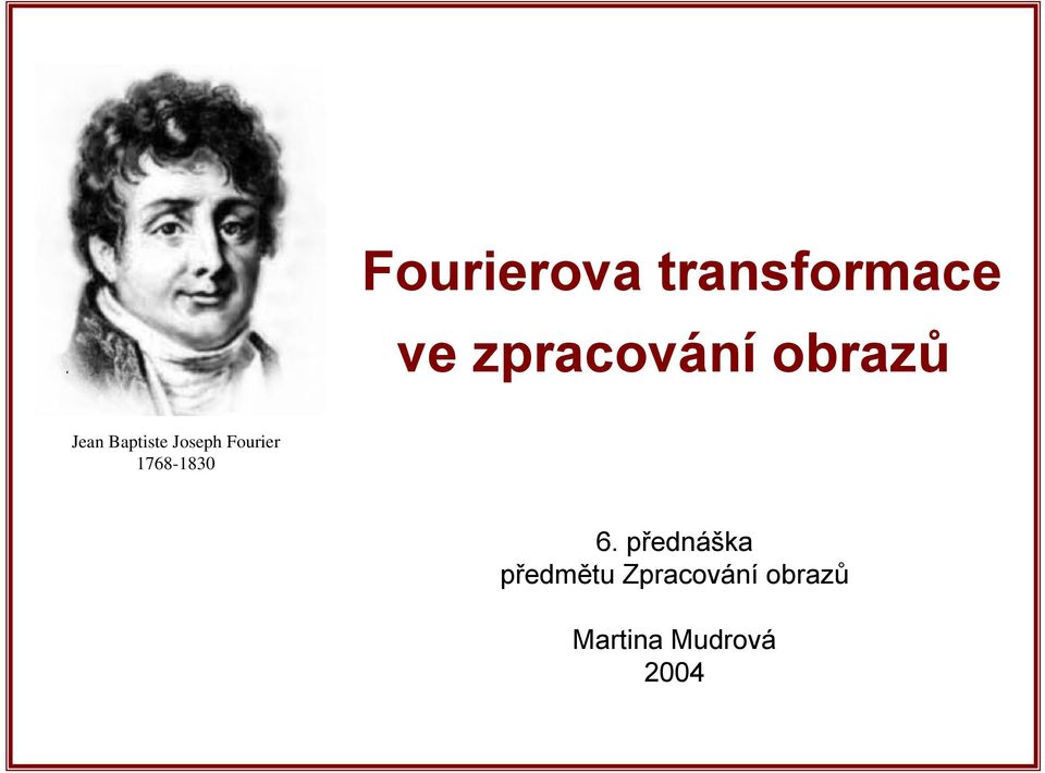 Joseph Fourier 768-83 6.