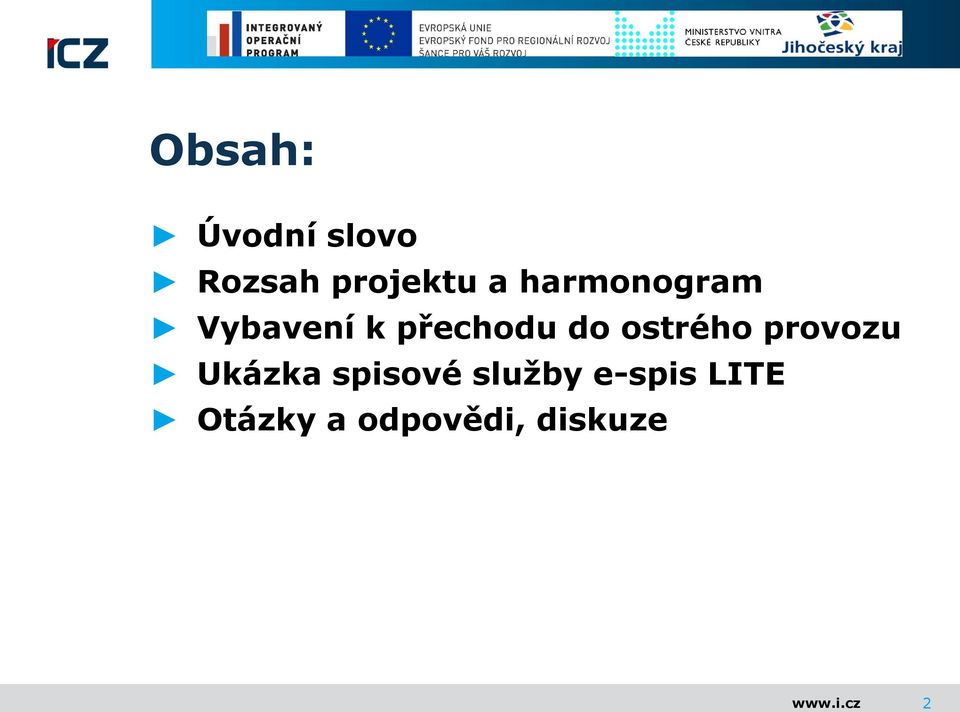 ostrého provozu Ukázka spisové sluţby