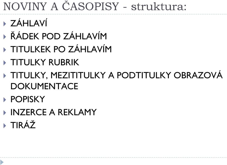 RUBRIK TITULKY, MEZITITULKY A PODTITULKY