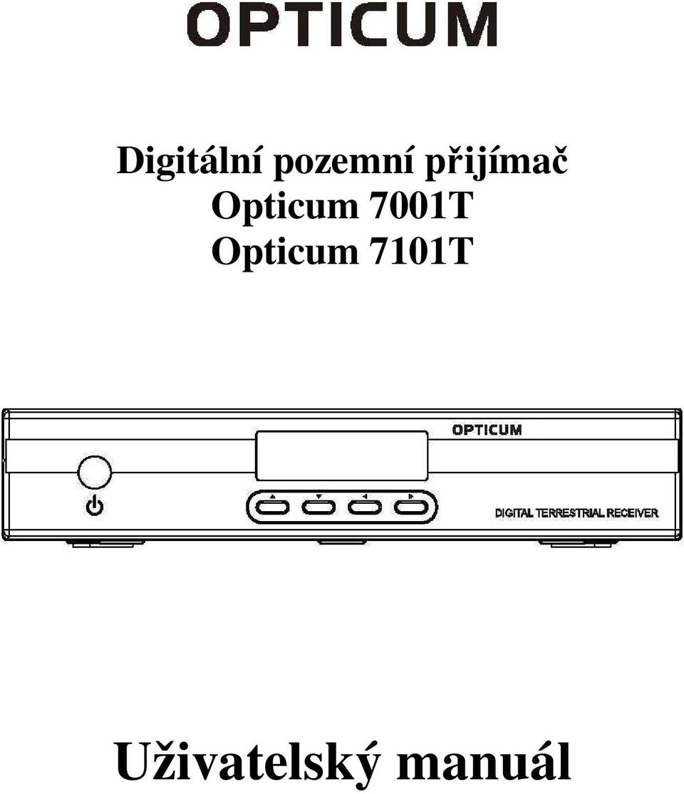 7001T Opticum