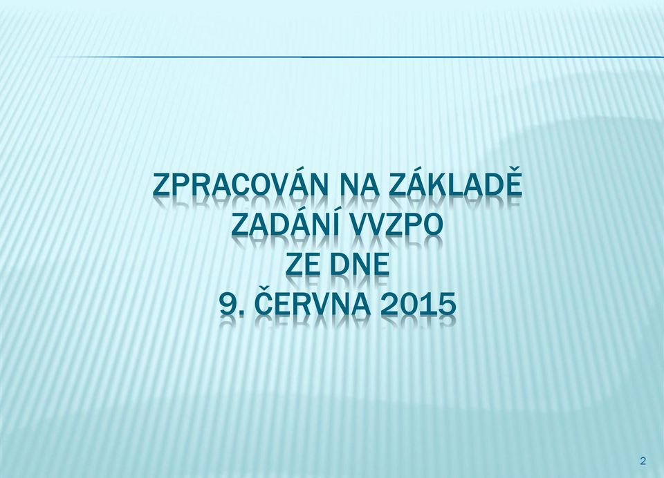 VVZPO ZE DNE 9.