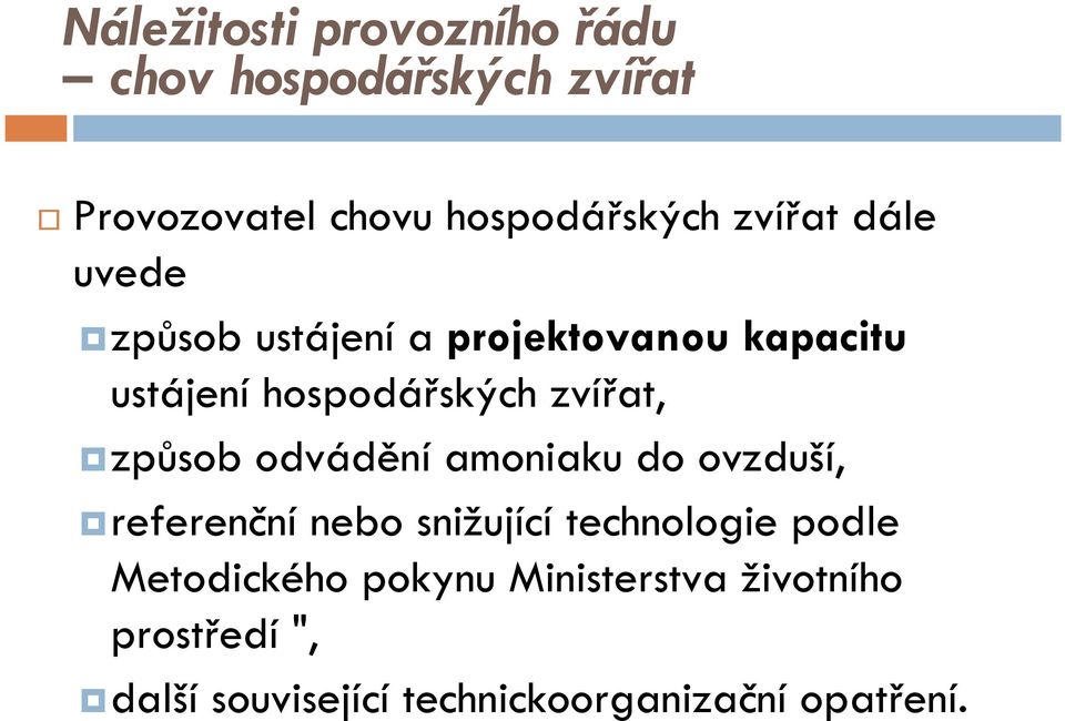 způsob odvádění amoniaku do ovzduší, referenční nebo snižující technologie podle