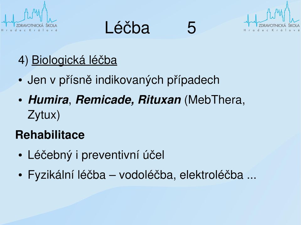 Rituxan (MebThera, Zytux) Rehabilitace Léčebný