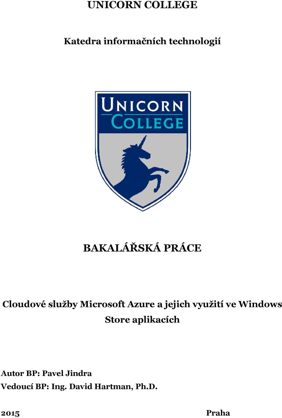 jejich využití ve Windows Store aplikacích Autor BP: