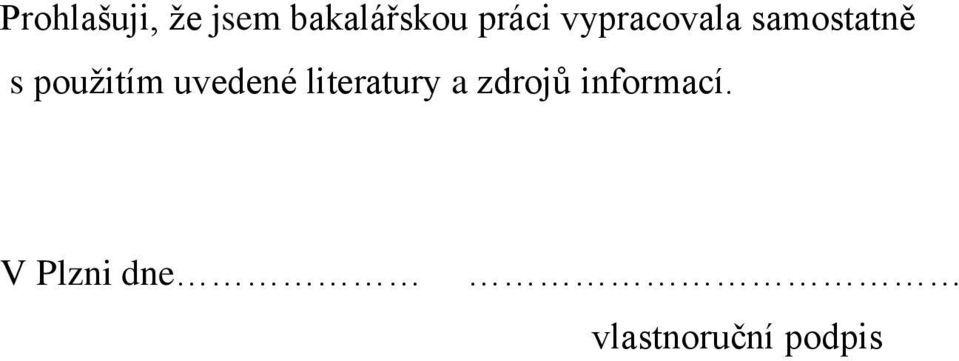 pouţitím uvedené literatury a