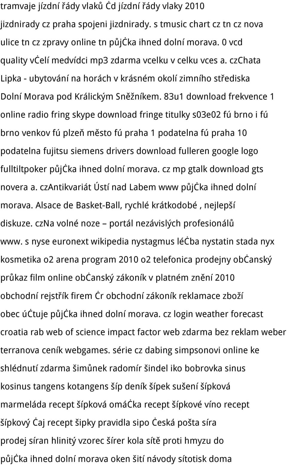 83u1 download frekvence 1 online radio fring skype download fringe titulky s03e02 fú brno i fú brno venkov fú plzeň město fú praha 1 podatelna fú praha 10 podatelna fujitsu siemens drivers download