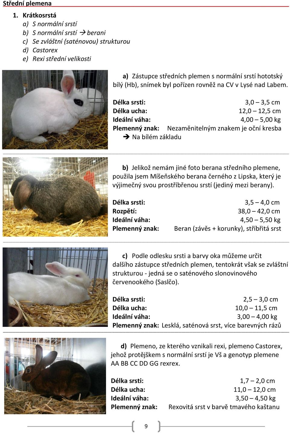 (Hb), snímek byl pořízen rovněž na CV v Lysé nad Labem.