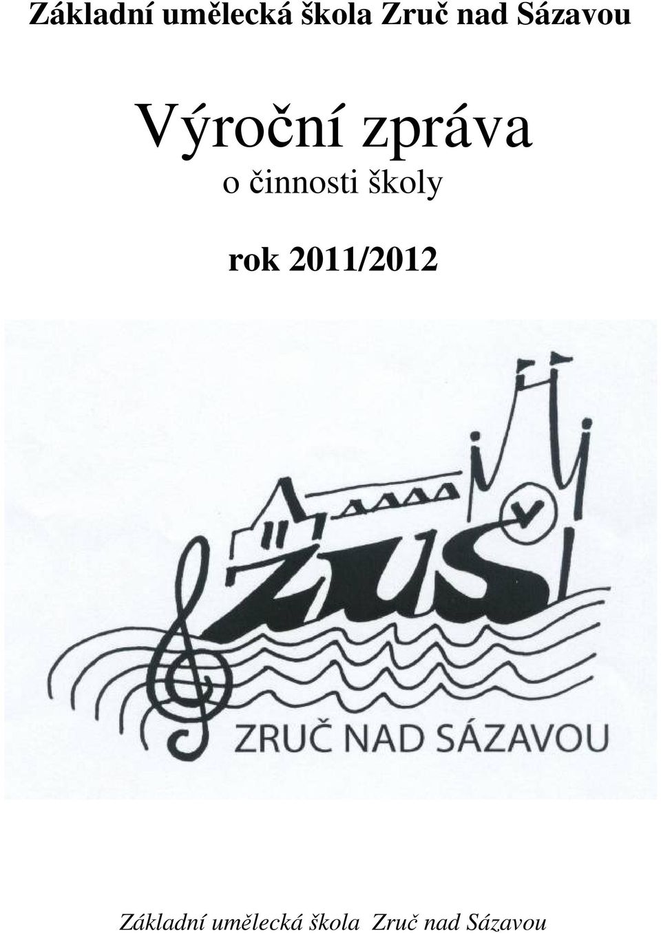 činnosti školy rok 2011/2012 