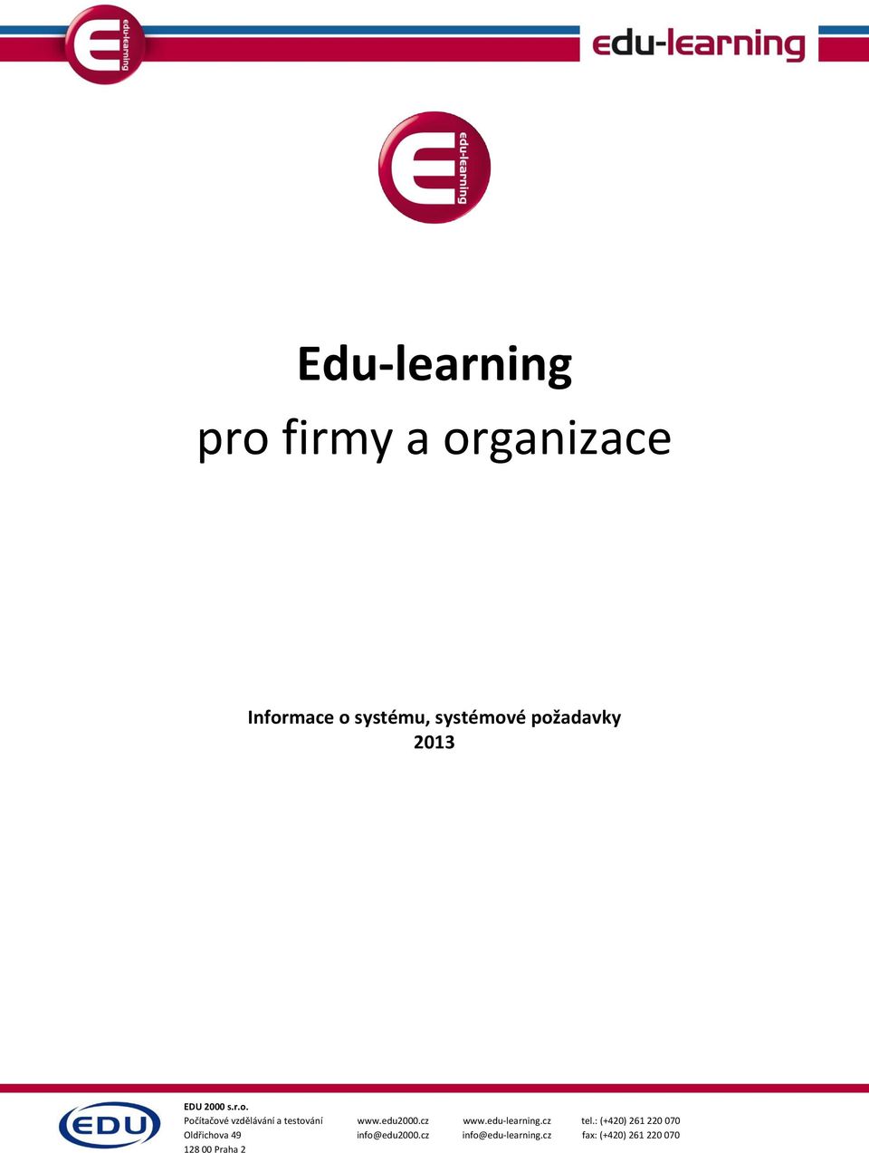 edu2000.cz info@edu2000.cz www.edu-learning.cz info@edu-learning.
