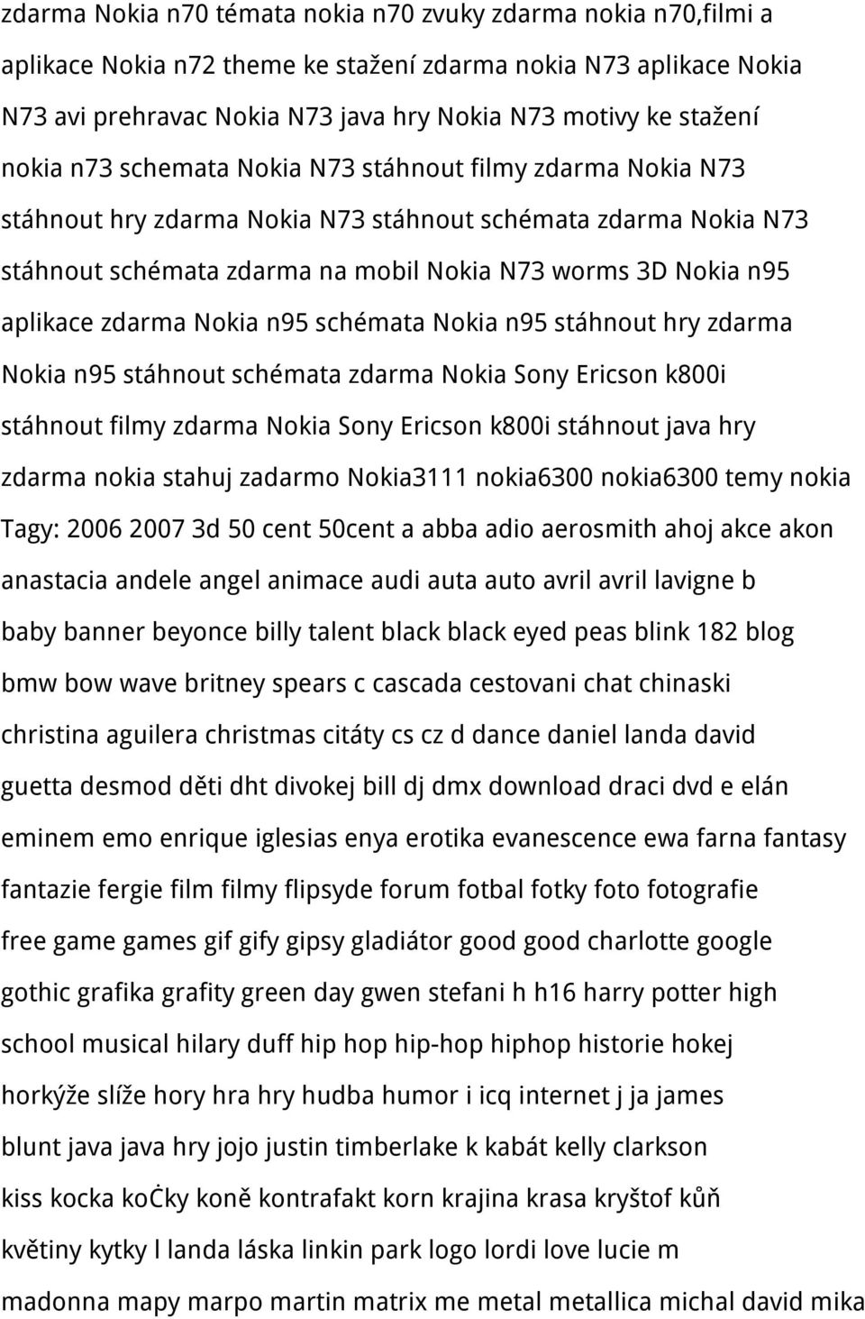 zdarma Nokia n95 schémata Nokia n95 stáhnout hry zdarma Nokia n95 stáhnout schémata zdarma Nokia Sony Ericson k800i stáhnout filmy zdarma Nokia Sony Ericson k800i stáhnout java hry zdarma nokia