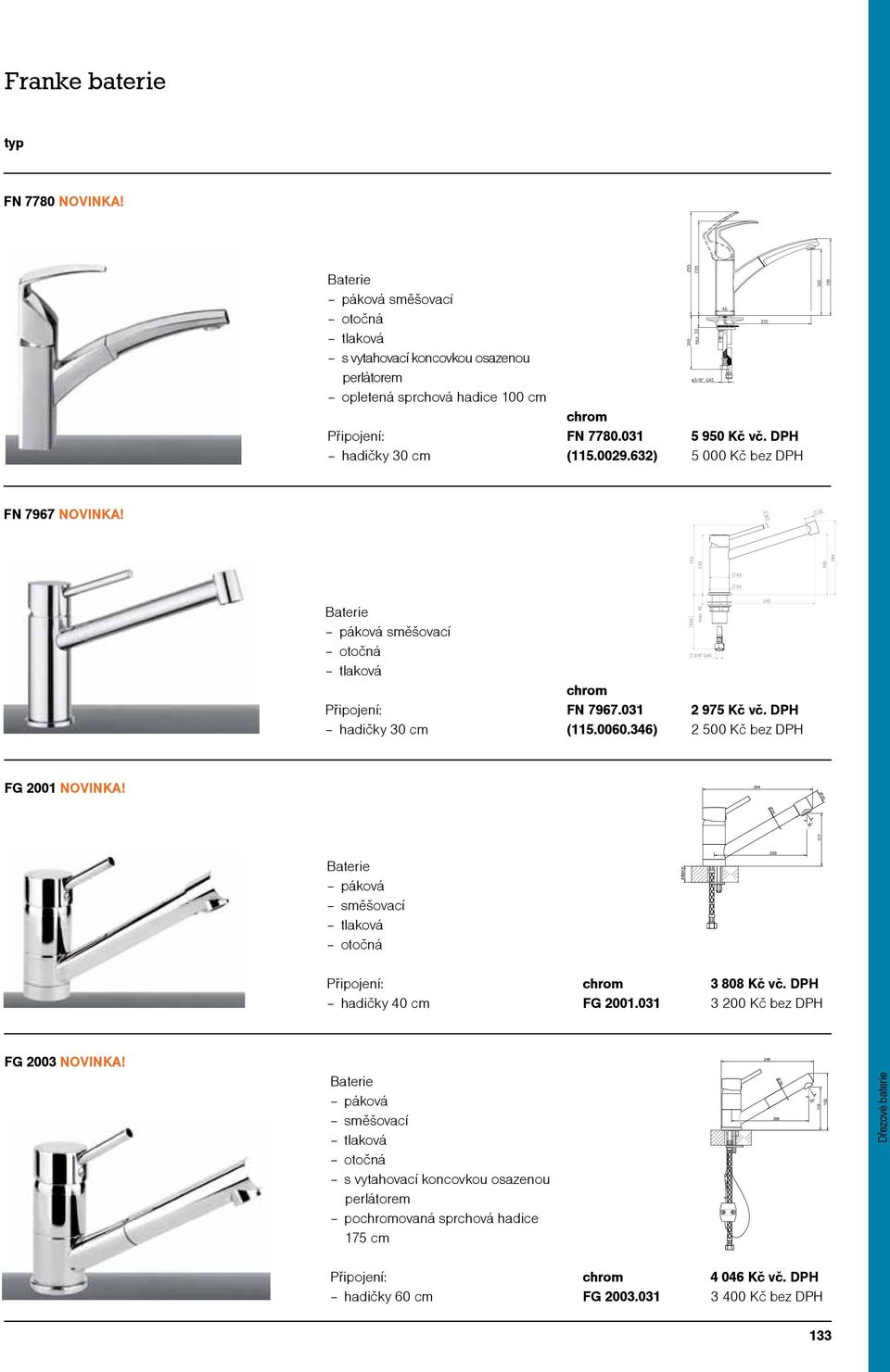 346) 350 max 45 3/8" GAS 210 2 975 Kč vč. DPH 2 500 Kč bez DPH FG 2001 NOVINKA!