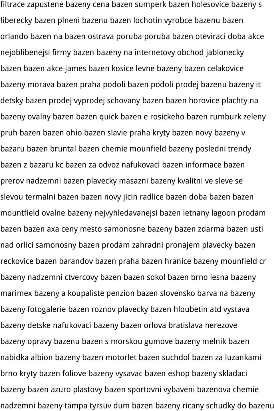 bazenu bazeny it detsky bazen prodej vyprodej schovany bazen bazen horovice plachty na bazeny ovalny bazen bazen quick bazen e rosickeho bazen rumburk zeleny pruh bazen bazen ohio bazen slavie praha