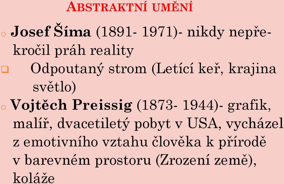 Preissig (1873-1944)- grafik, malíř, dvacetiletý pobyt v USA,