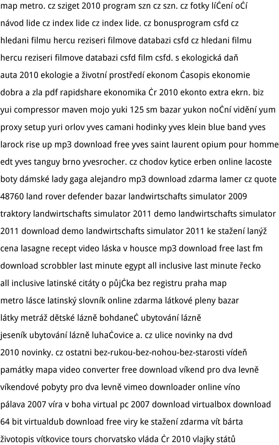 s ekologická daň auta 2010 ekologie a životní prostředí ekonom časopis ekonomie dobra a zla pdf rapidshare ekonomika čr 2010 ekonto extra ekrn.
