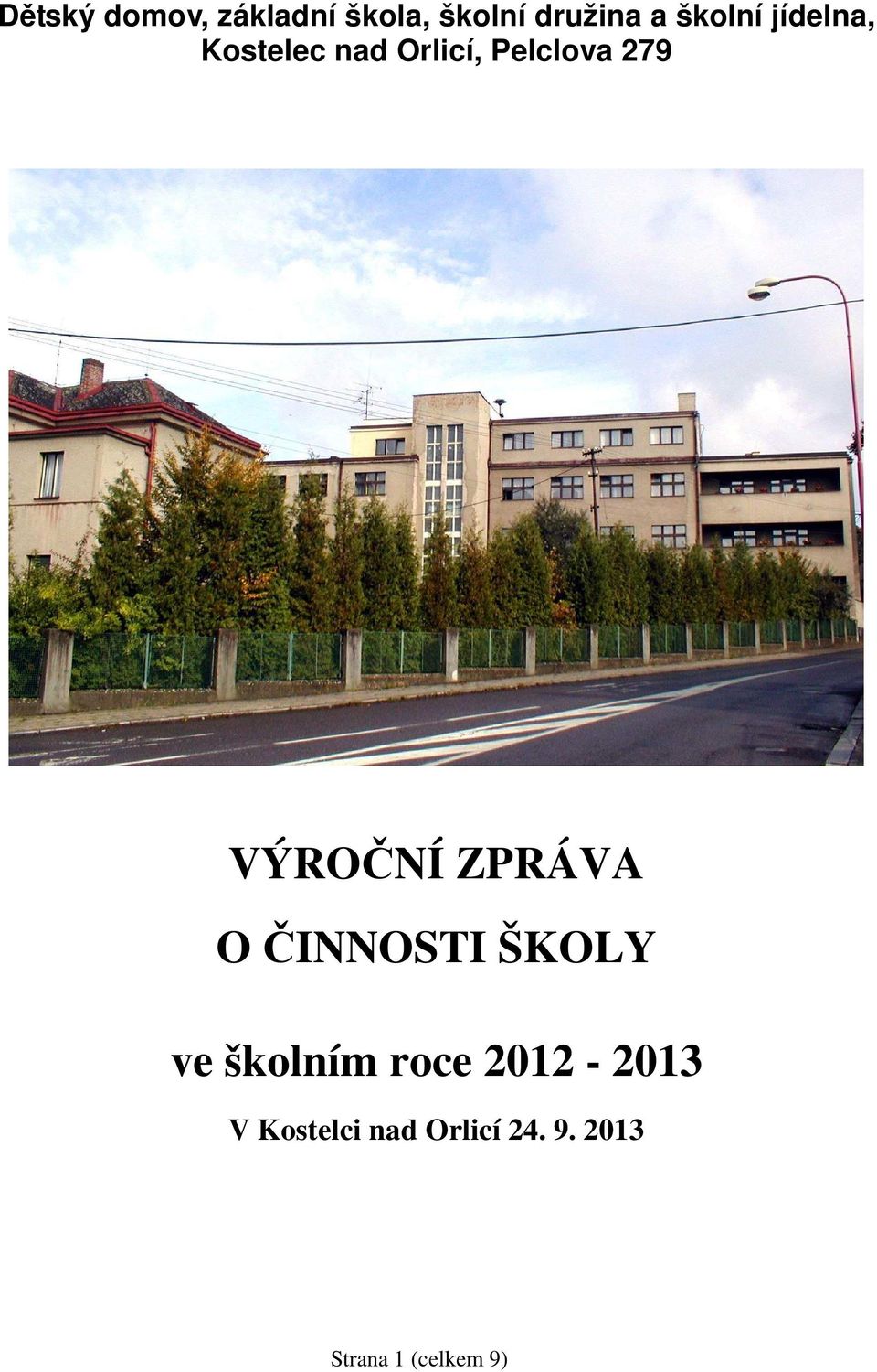 VÝROČNÍ ZPRÁVA O ČINNOSTI ŠKOLY ve školním roce