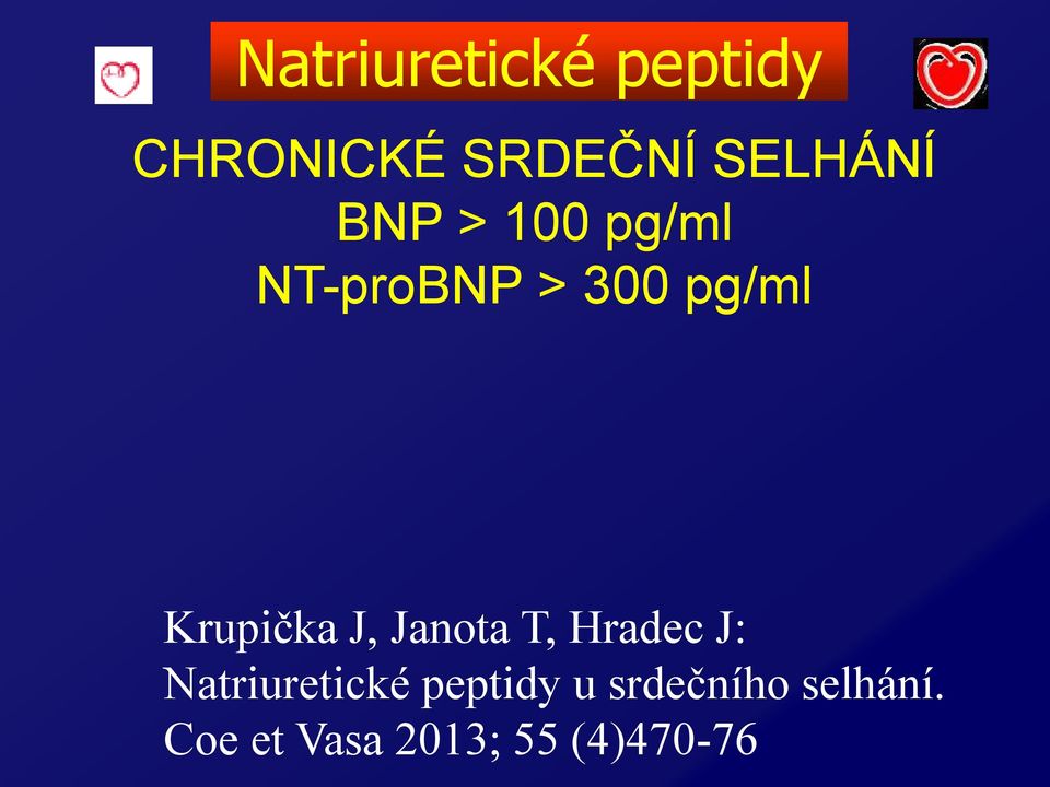 J, Janota T, Hradec J: Natriuretické peptidy u