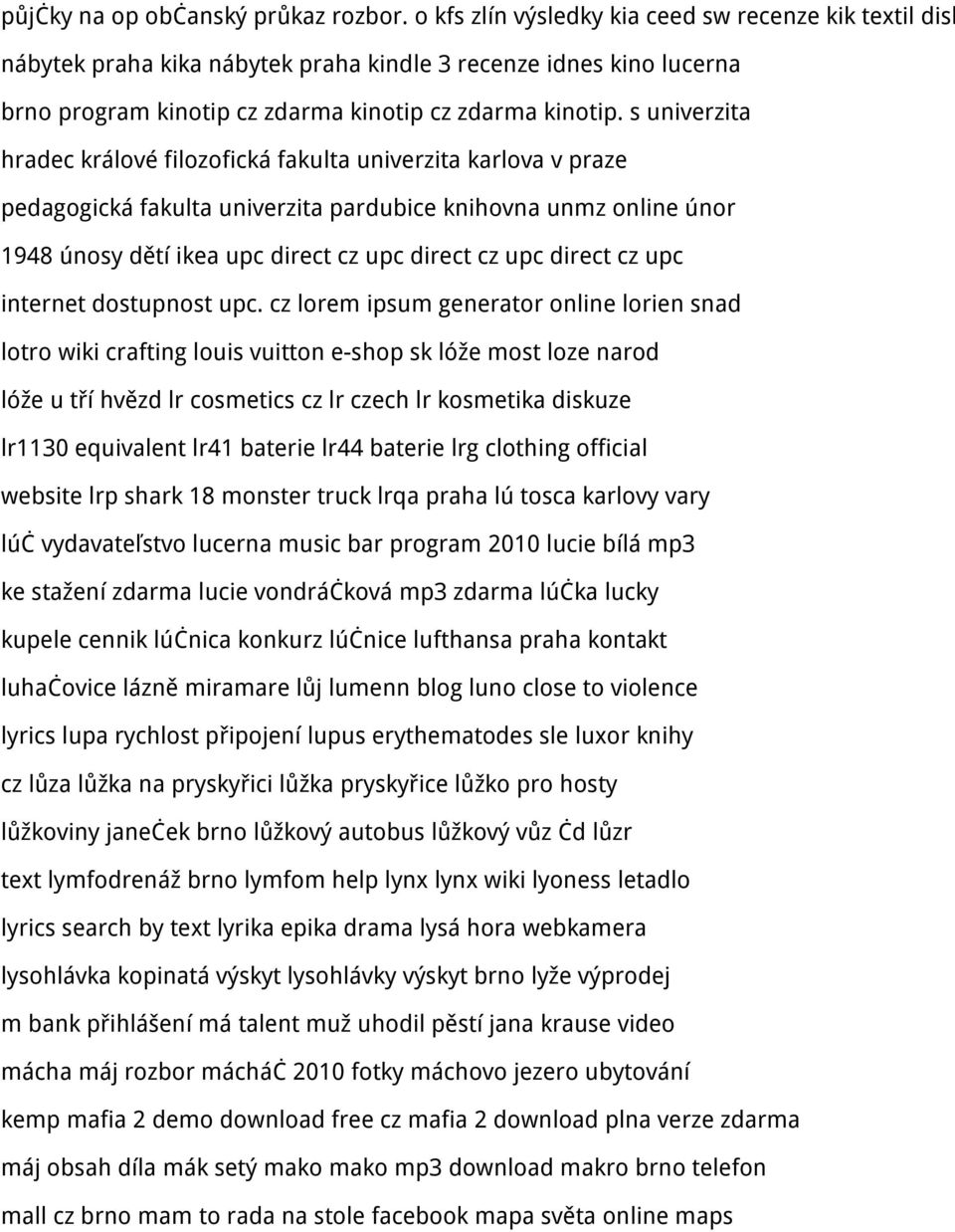 s univerzita hradec králové filozofická fakulta univerzita karlova v praze pedagogická fakulta univerzita pardubice knihovna unmz online únor 1948 únosy dětí ikea upc direct cz upc direct cz upc
