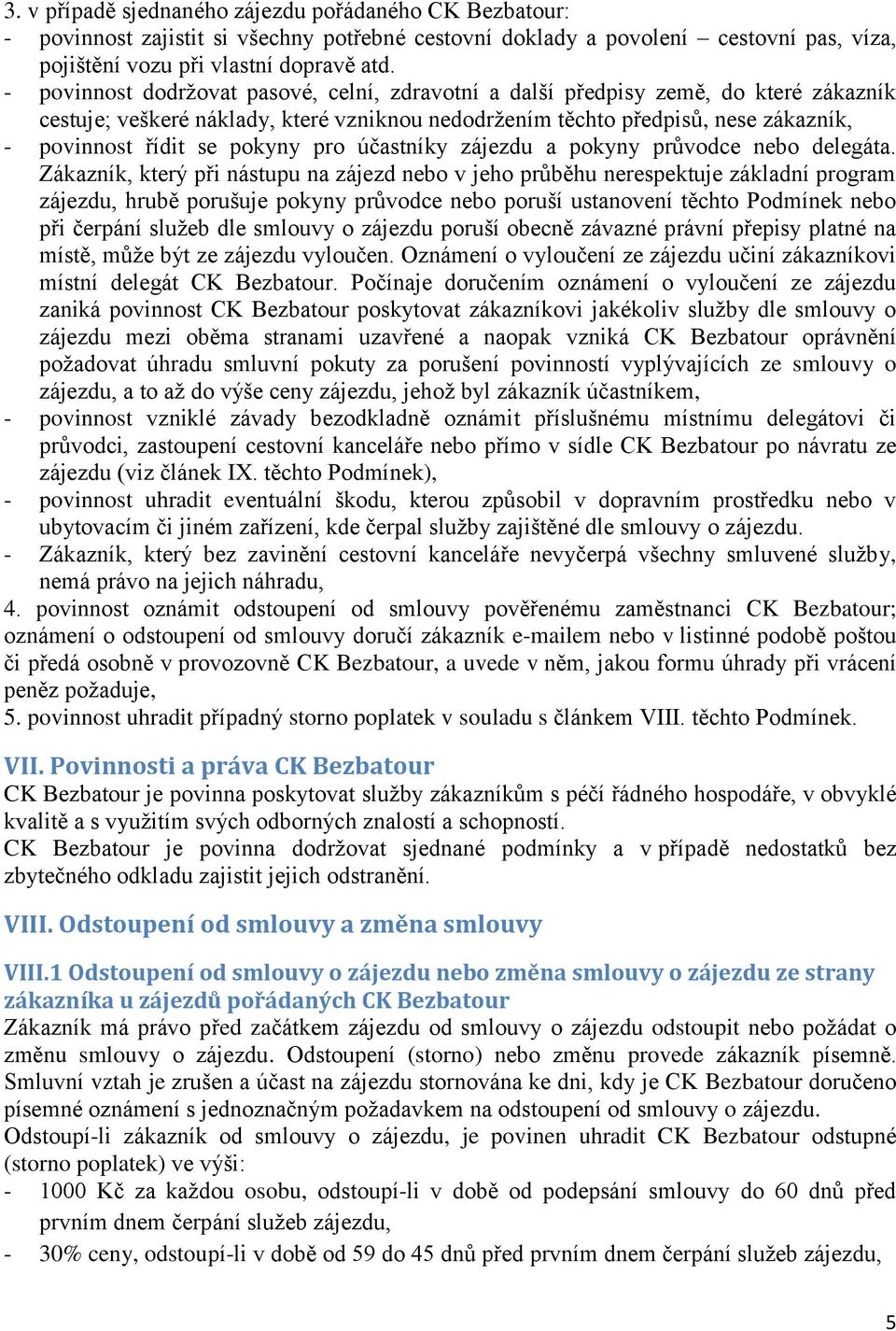 pokyny pro účastníky zájezdu a pokyny průvodce nebo delegáta.