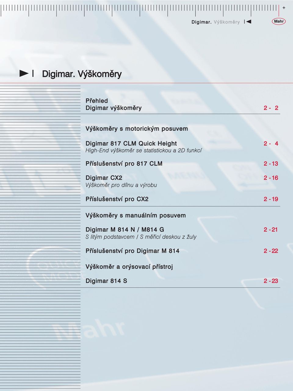 výškoměr se statistickou a 2D funkcí Příslušenství pro 817 CLM 2-13 Digimar CX2 2-16 Výškoměr pro dílnu a výrobu