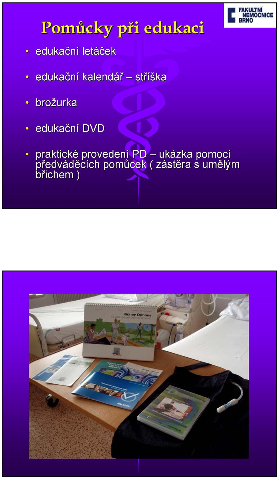 DVD praktické provedení PD ukázka pomocí