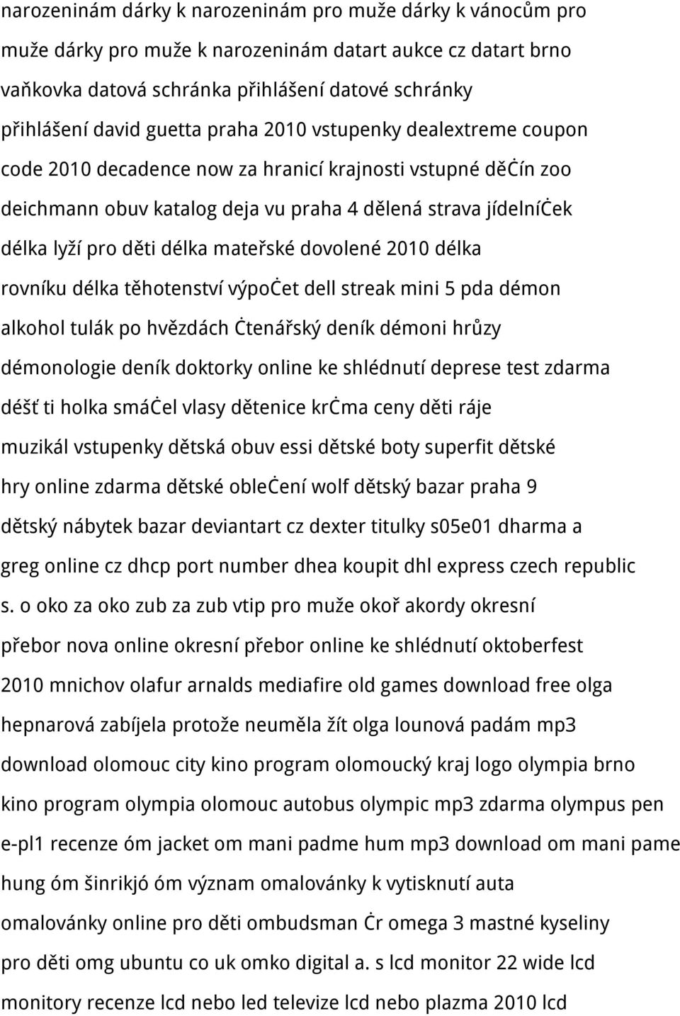 mateřské dovolené 2010 délka rovníku délka těhotenství výpočet dell streak mini 5 pda démon alkohol tulák po hvězdách čtenářský deník démoni hrůzy démonologie deník doktorky online ke shlédnutí