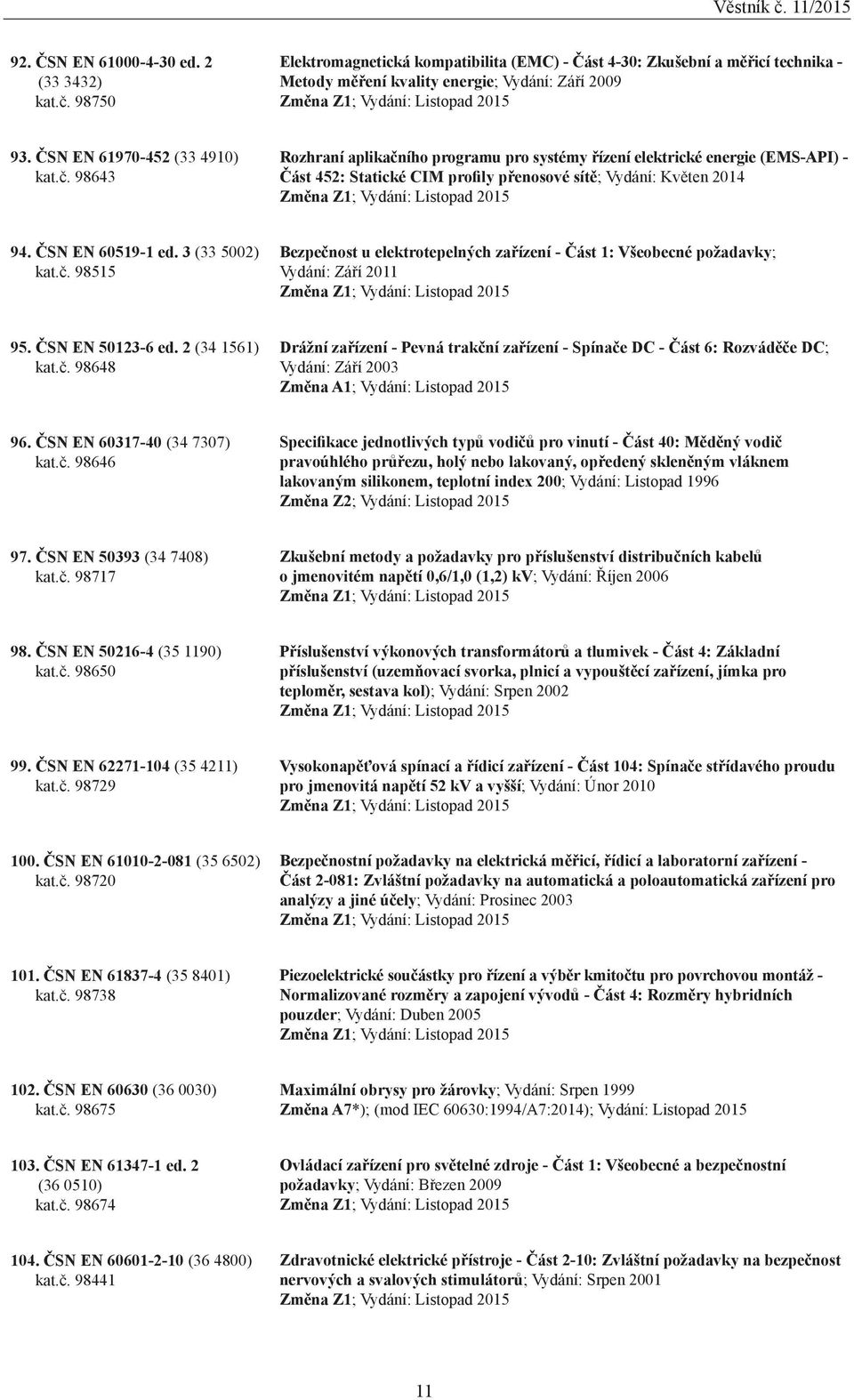 ČSN EN 61970-452 (33 4910) kat.č.