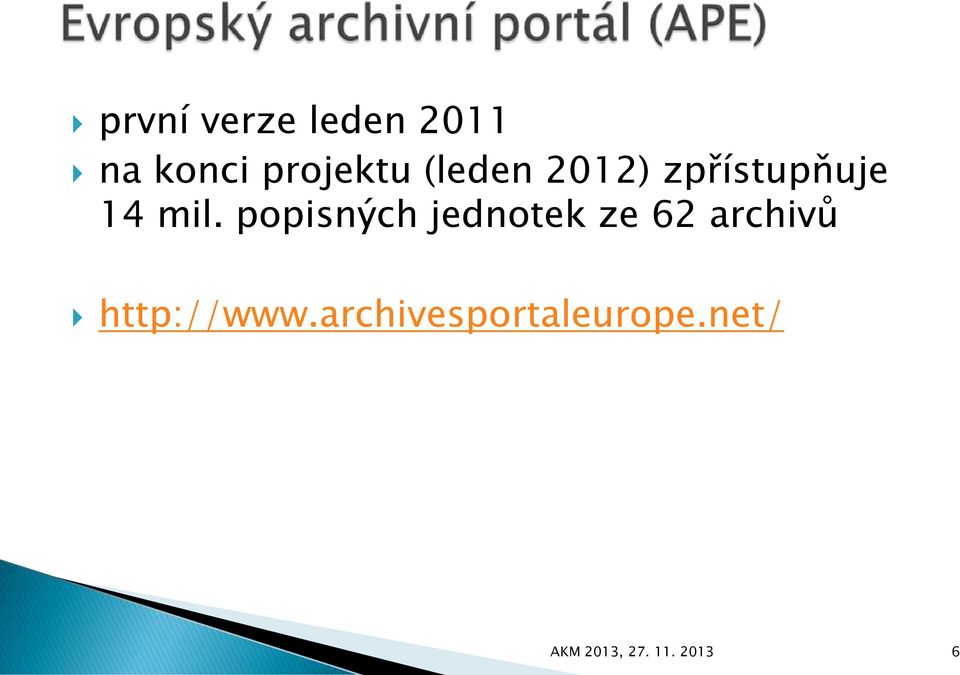 popisných jednotek ze 62 archivů