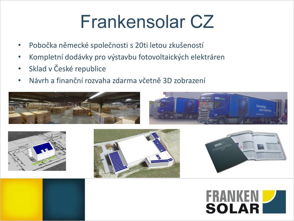 fotovoltaických elektráren Sklad v České republice