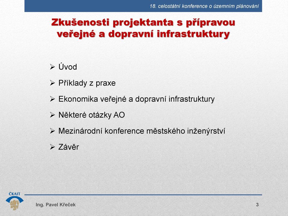 a dopravní infrastruktury Některé otázky AO Mezinárodní
