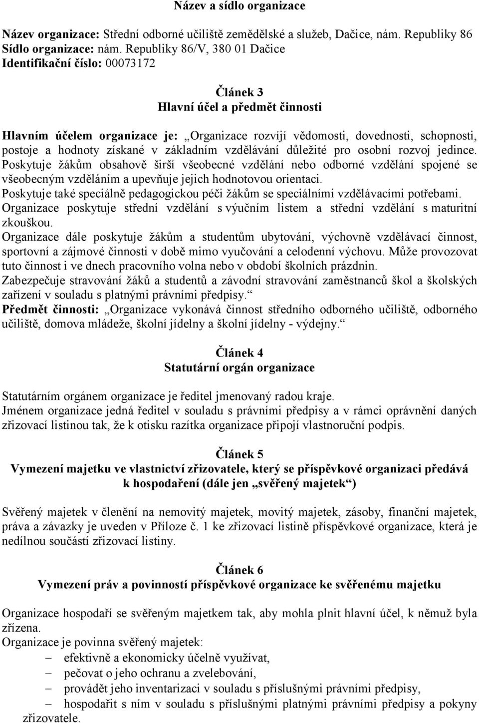 hodnoty získané v základním vzdělávání důležité pro osobní rozvoj jedince.