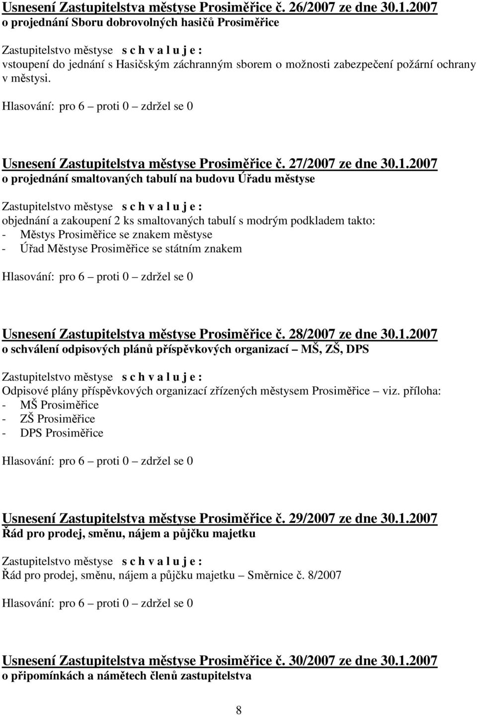 Usnesení Zastupitelstva městyse Prosiměřice č. 27/2007 ze dne 30.1.