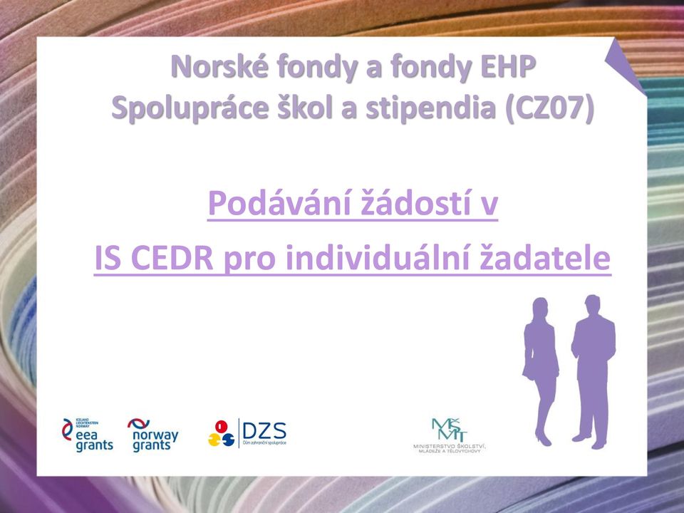 (CZ07) Podávání žádostí v