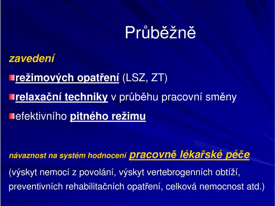 hodnocení pracovně lékařské péče (výskyt nemocí z povolání, výskyt