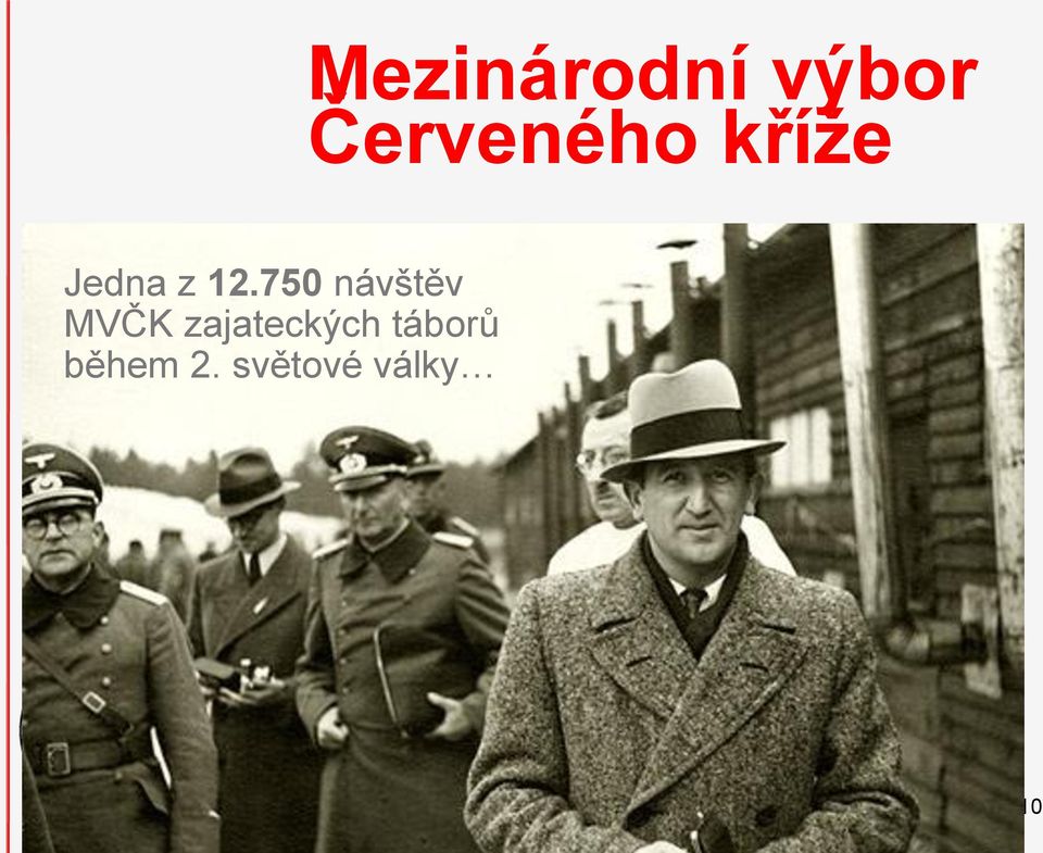 světové zakotven války v Ženevských úmluvách mandát mezinárodního společenství pomoc obětem