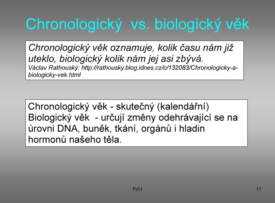 asi zbývá. Václav Rathouský: http://rathousky.blog.idnes.