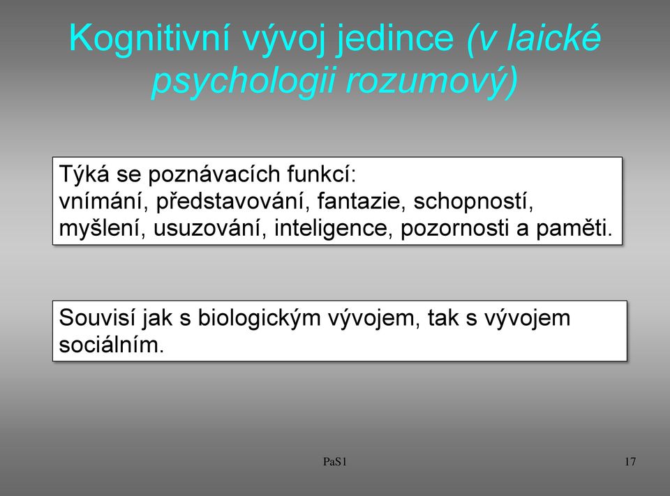 schopností, myšlení, usuzování, inteligence, pozornosti a