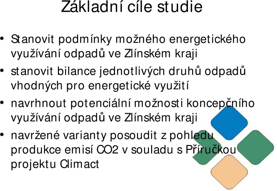 využití navrhnout potenciální možnosti koncep ního využívání odpad ve Zlínském kraji