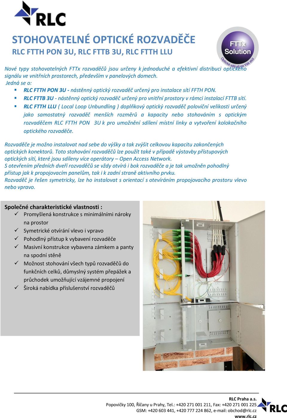 RLC FTTB 3U - nástěnný optický rozvaděč určený pro vnitřní prostory v rámci instalací FTTB sítí.