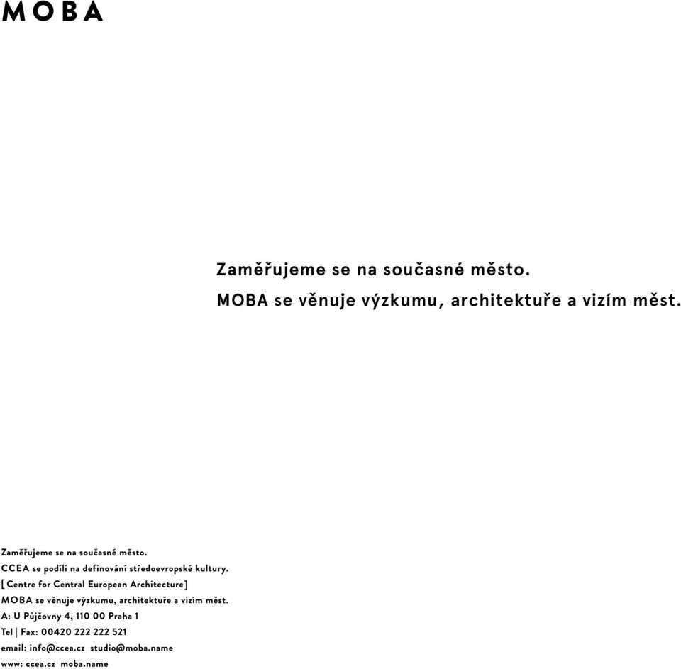 MOBA se věnuje