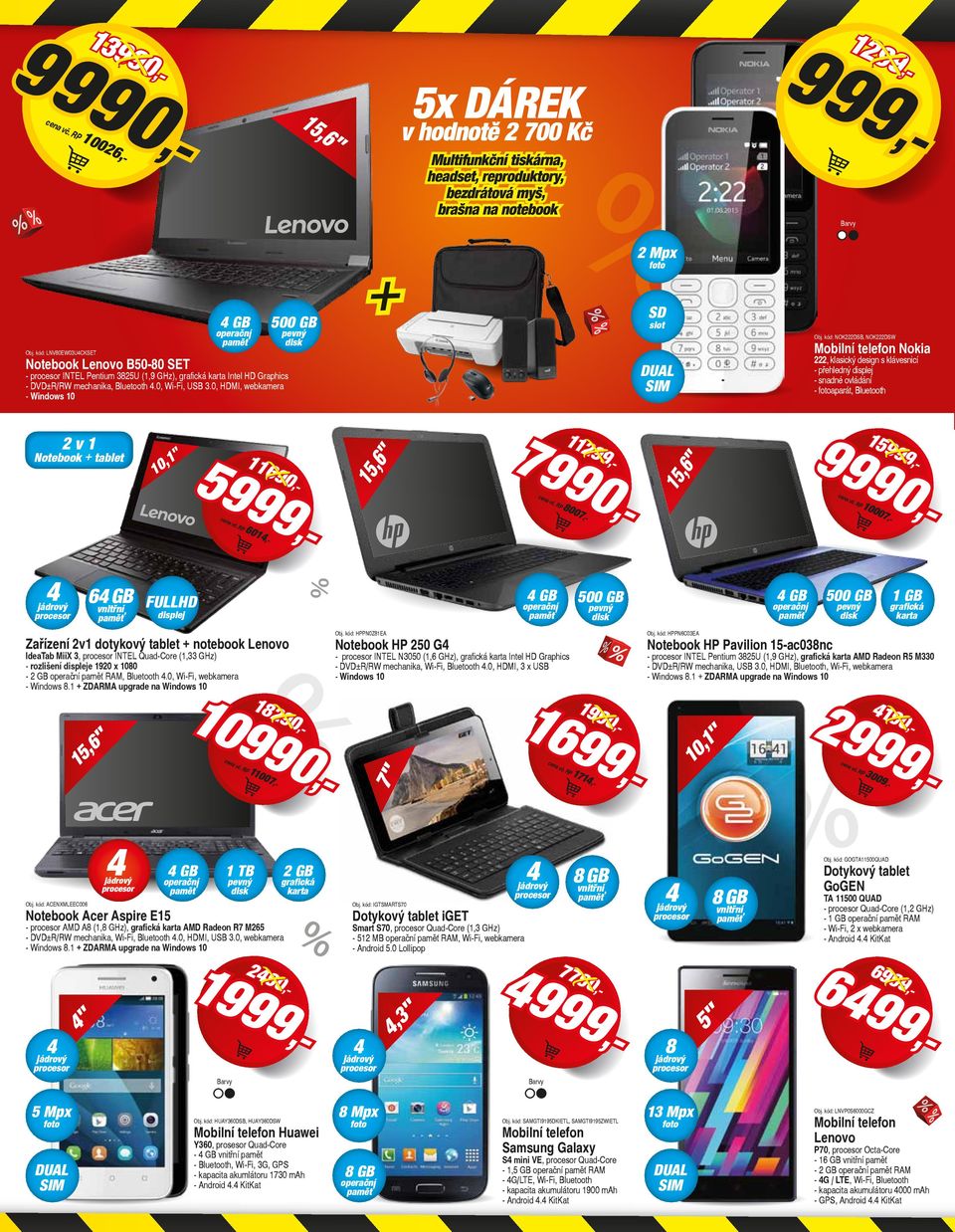 - rozlišení displeje 12 x 18-2 GB RM, Bluetooth., Wi-Fi, webkaera - Windows 8.