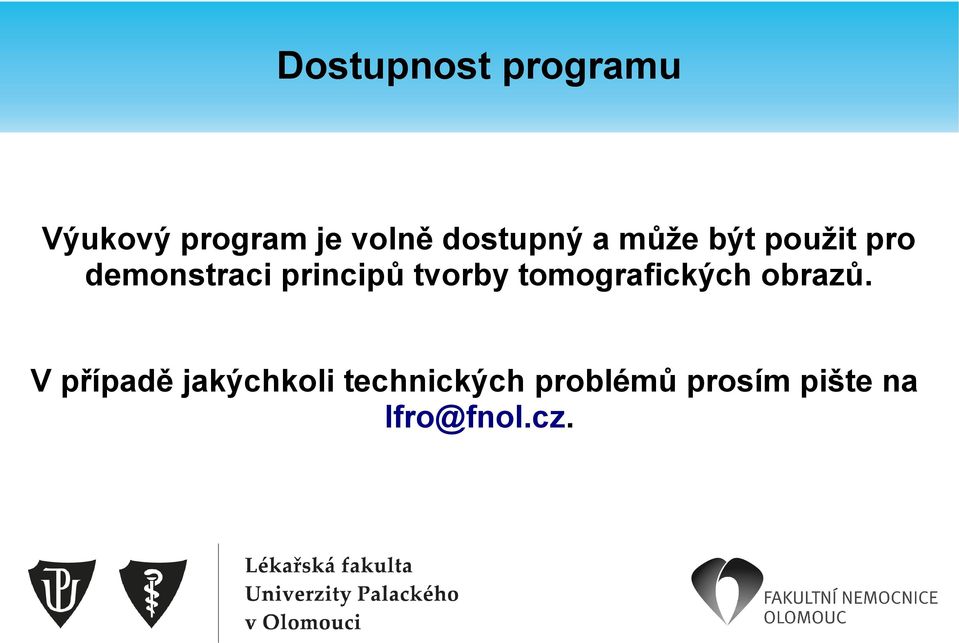 principů tvorby tomografických obrazů.