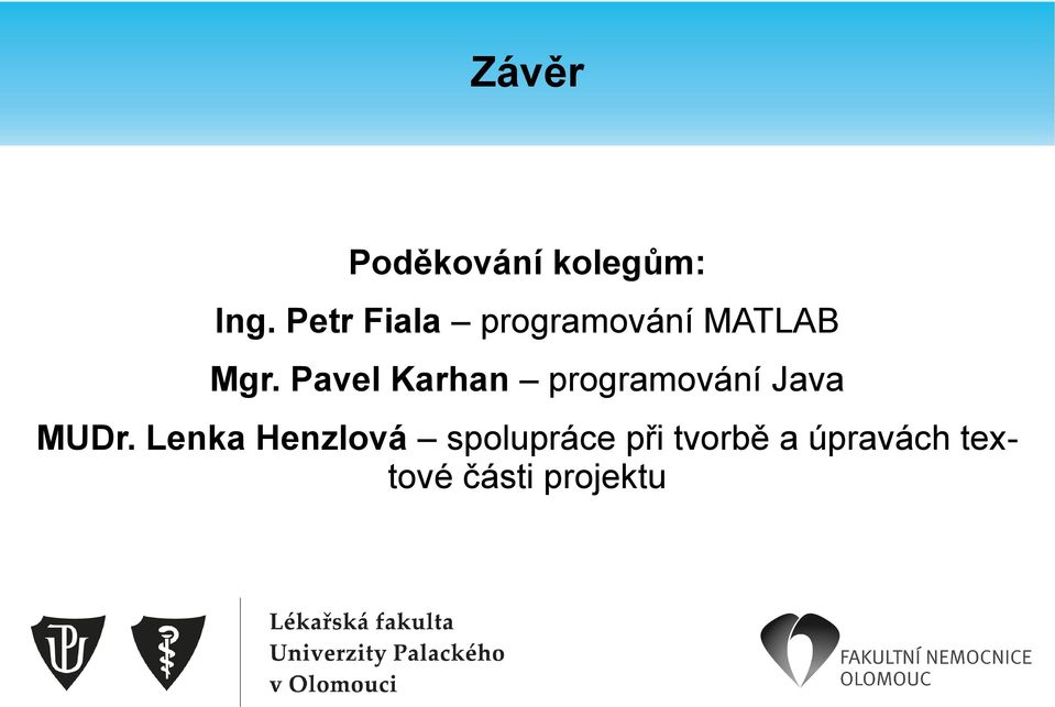 Pavel Karhan programování Java MUDr.