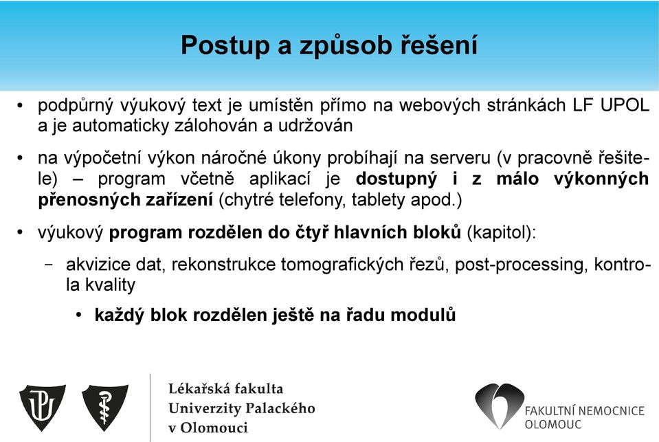 z málo výkonných přenosných zařízení (chytré telefony, tablety apod.