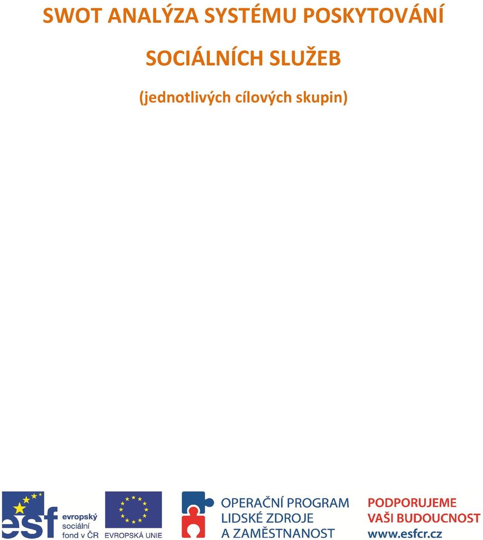 SOCIÁLNÍCH SLUŽEB