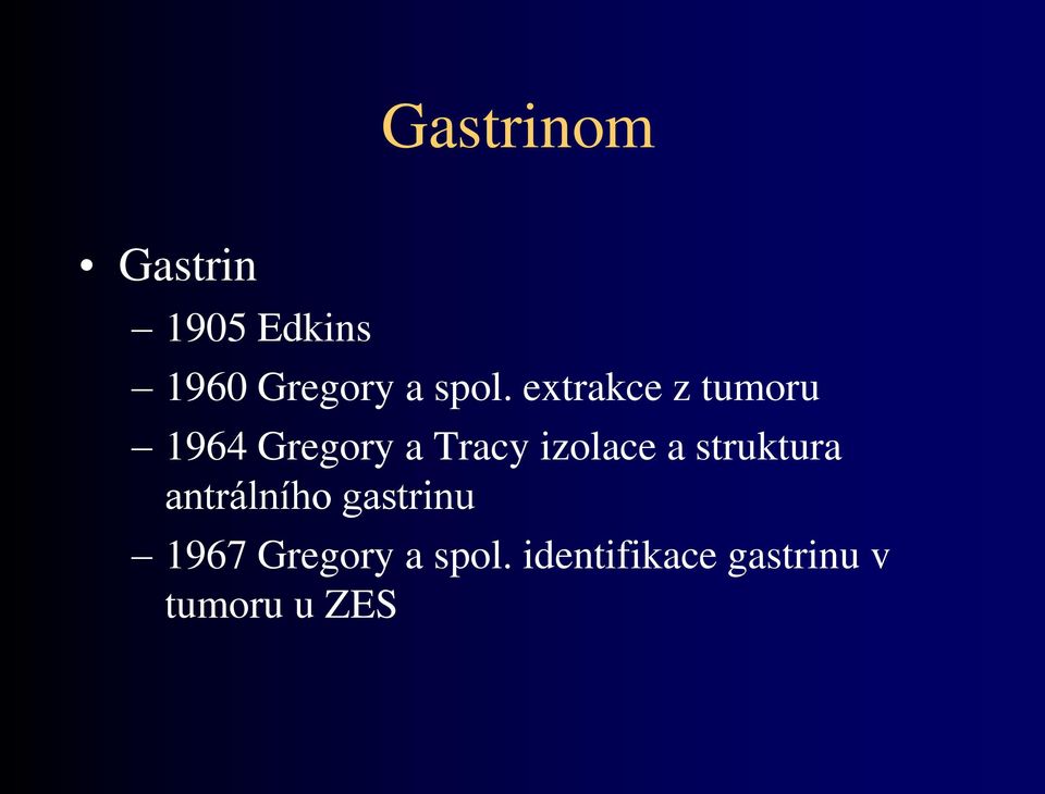 izolace a struktura antrálního gastrinu 1967